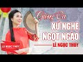 L ngc thy ging ca x ngh ngt ngo  nhng bi ht v x ngh nghe l m lin