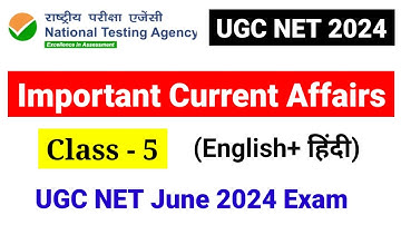Class 5 Most Important Current Affairs for UGC NET 2024 |UGC NET Current affair 2024 |UGC NET MENTOR