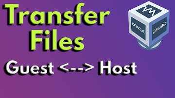 how to transfer files between host and virtualbox