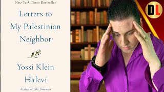 This Pro-Israel Book Is Just Cringe Letters To My Palestinian Neighbor By Yossi Klein Halevi