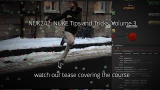 NUKE Tips and Tricks, Volume 3 Teaser