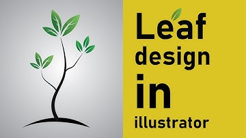 Leaf Design In Illustrator | Graphic design Tutorial