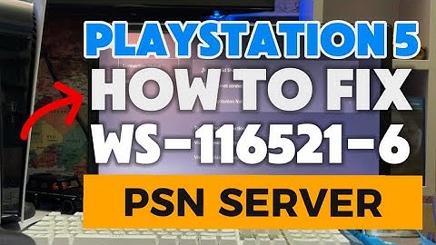 How To Fix PS5 WS-116521-6 This Service is currently under maintenance