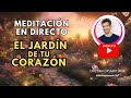 Meditación Guiada en Vivo - Relajación Profunda y Visualización del Jardín de tu Corazón❤️