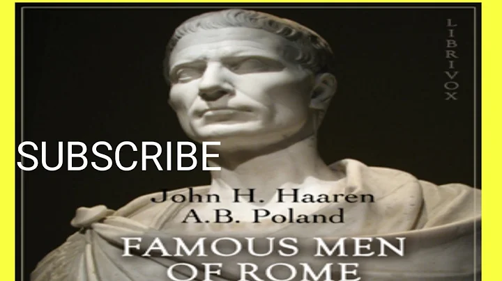 FAMOUS MAN OF ROME by JOHN H. HAAREN and A. B. POL...