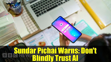 Sundar Pichai Warns: Don