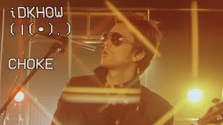 Video thumbnail of "I DONT KNOW HOW BUT THEY FOUND ME - Choke (Official Music Video)"