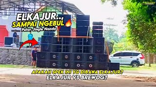 Menyala🔥ELKAJUR audio Ngebul saat putar jingle Nanda‼️Apakah spek ini yg dibawa elkajur vs brewog??