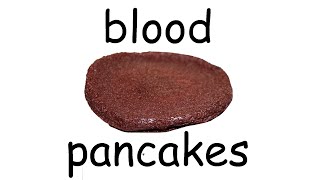 blood pancakes