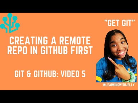 Creating a Remote GitHub Repository:  Git and Github Tutorial Series (Video 5)