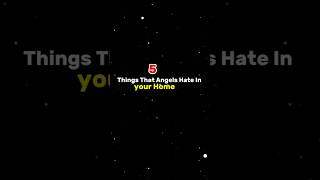 5 Things Angels Hate In Your Home #islamicreminder #trustallah.#shorts