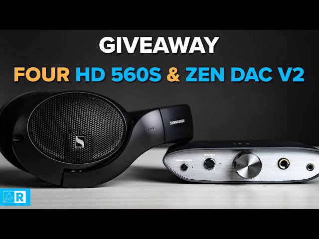 Giving away 4 Sennheiser HD 560 S headphones and iFi Zen DAC V2