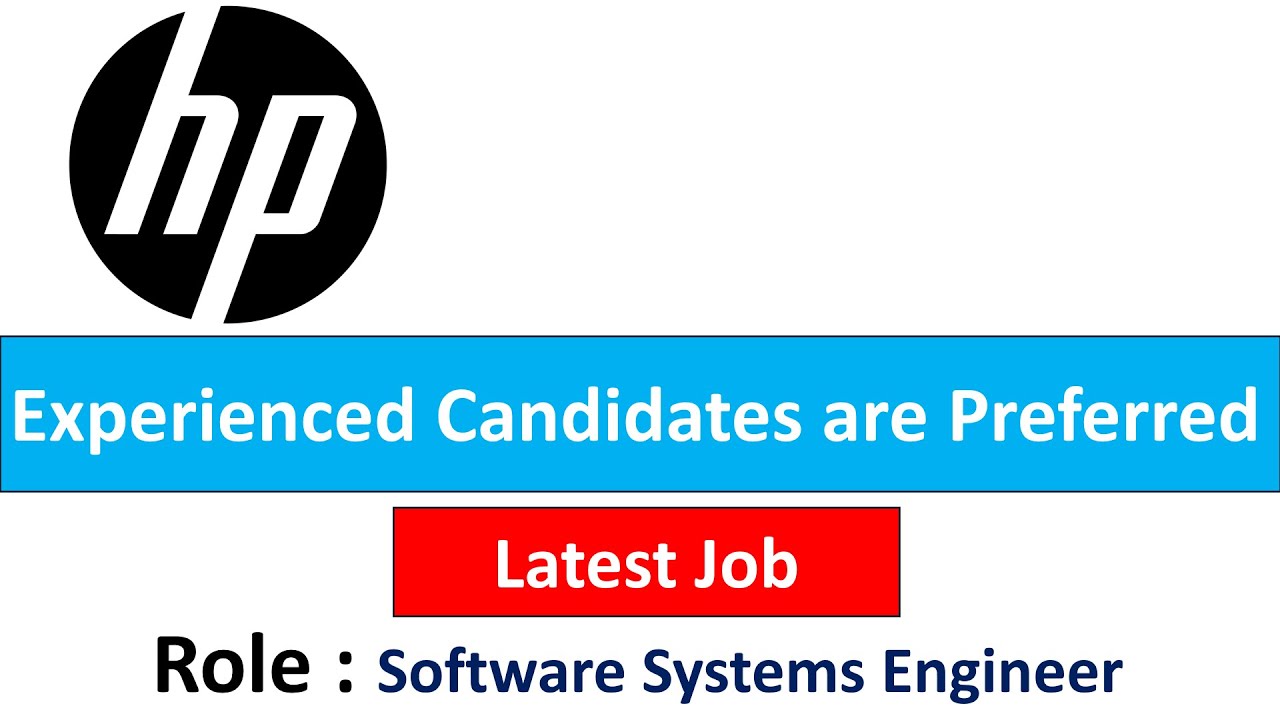 HP Hiring Software Systems Engineer - Experienced Candidates are ...