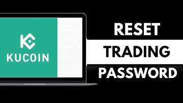 How To Reset Trading Password on KuCoin Exchange 2024