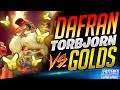 Dafran TORBJORN vs GOLDS! #1 Best Player Plays Torb Against Golds!