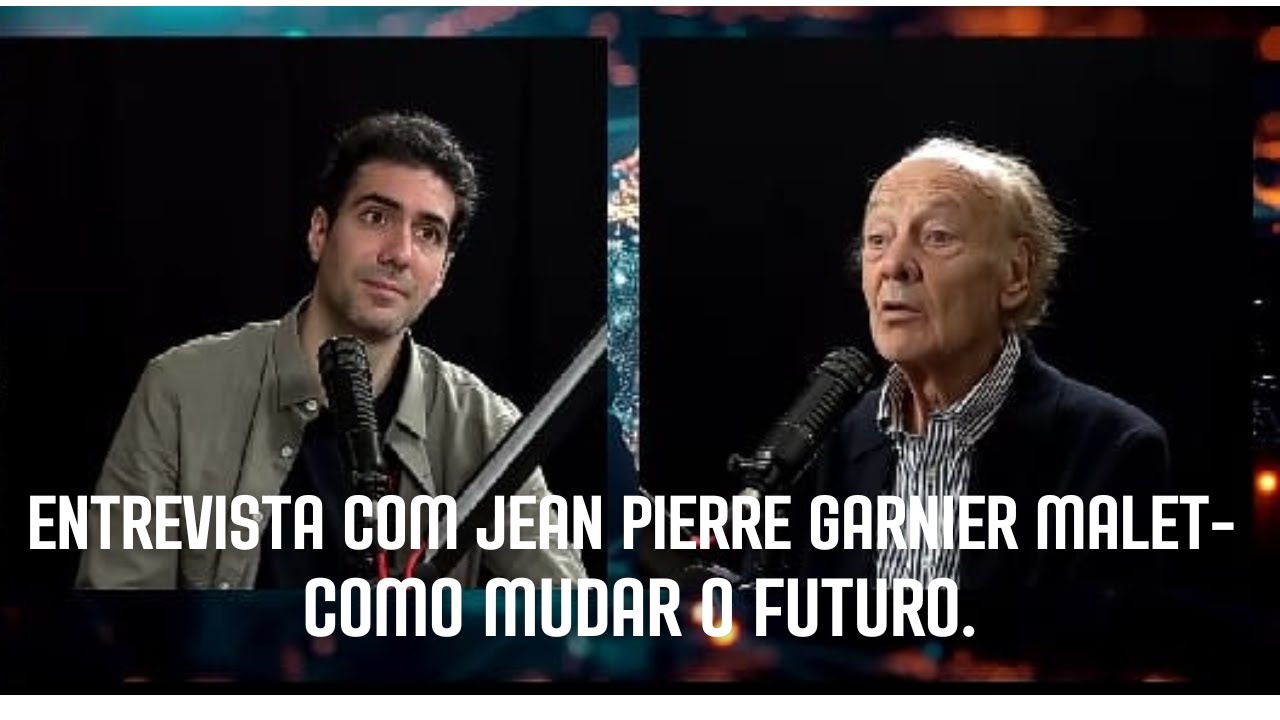 COMO MUDAR O FUTURO - ENTREVISTA COM JEAN PIERRE GARNIER MALET