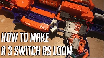 How To Make A 3 Switch Nerf RapidStrike Loom