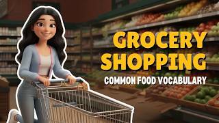 [B1] Grocery Shopping in English 🛒 | Learn Quantifiers & Common Food Vocabulary