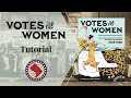 Votes for women tutorial