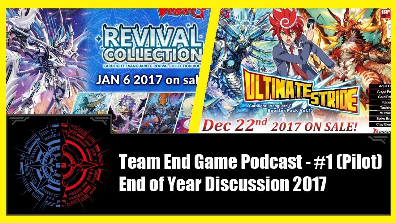 Cardfight Vanguard!! - Team End Game Podcast - #1 (Pilot)