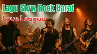Love League - Western Slow Rock Songs | Aug Music Pop Rock Indonesia #music #song #rock #pop