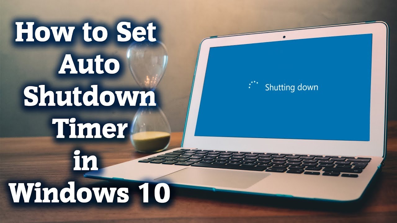 How to Set PC Auto shutdown timer in Windows 10  Windows tutorial