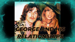 GEORGE AND HIS RELATIONSHIPS