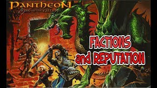 PANTHEON: Faction and Reputation Talk