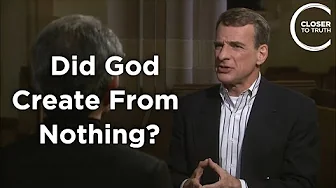 William Lane Craig - Did God Create From Nothing?