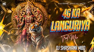 4G KA LANGURIYA NAVRATI TROLL EDM DAMCE REMIX DJ SHASHANK MBD TRENDING SONG