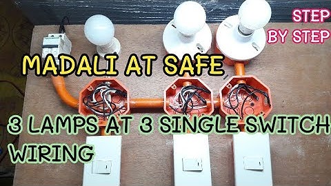 3 Lamps controlled by 3 Single Switch Separately | Pinoy Tutorial | Local Electrician