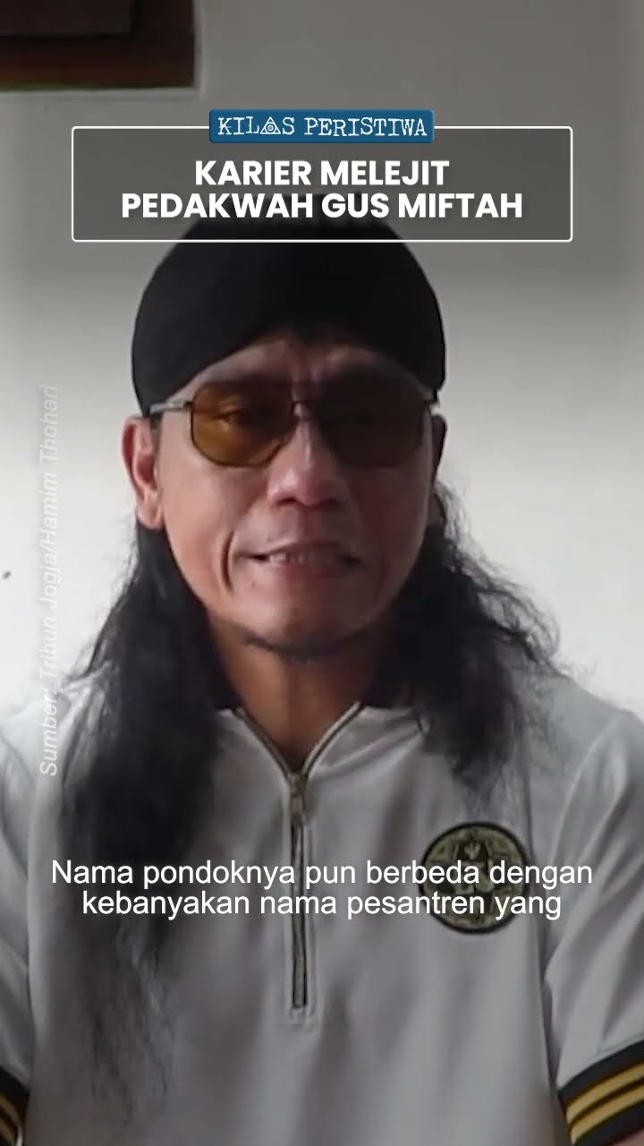 Kilas Peristiwa: Kini Mundur dari Utusan Presiden, Melihat Awal Mula Gus Miftah Dikenal Publik