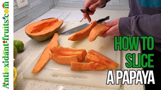 How to Slice a Papaya Video  Antioxidantfruits