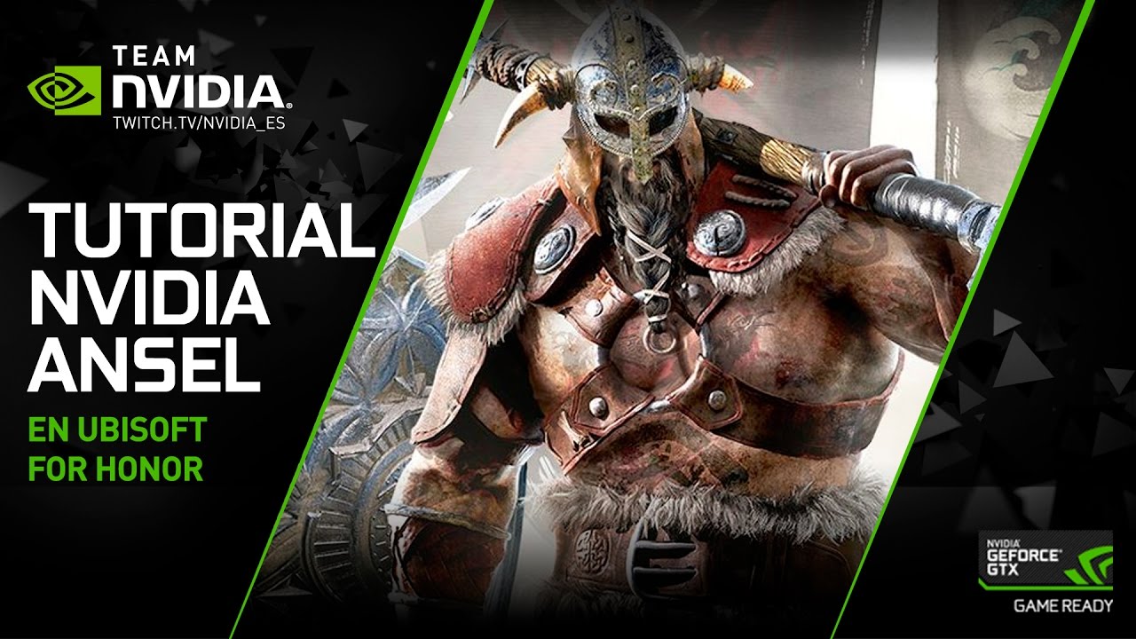 Tutorial NVIDIA Ansel en For Honor + Concurso GeForce GTX 1080 FE