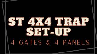 How to: Game Changer ST 4x4 Trap Set-up