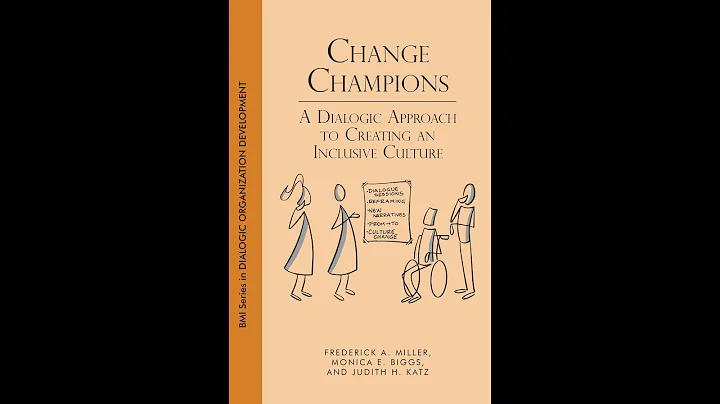 Fred Miller interviewed about Change Champions: A Dialogic Approach to Creating an Inclusive Culture