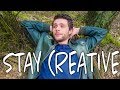 How to stay creative