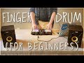 A Beginner's Guide to Finger Drumming