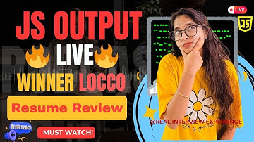 🔥 JS Output Live + Resume Review | Frontend Tricky Questions for 2025 Interviews (Live at 9 PM)