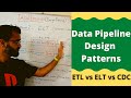 What are some common data pipeline design patterns? What is a DAG ? | ETL vs ELT vs CDC (2022)