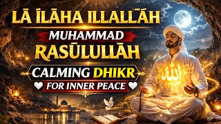 Dhikr Meditation “La ilaha illa Allah” for Heart Awakening