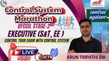 Control System Marathon 🔥 | 200+ MCQs + Theory in One Shot | DFCCIL Stage-II 2025 | By Arun Sir
