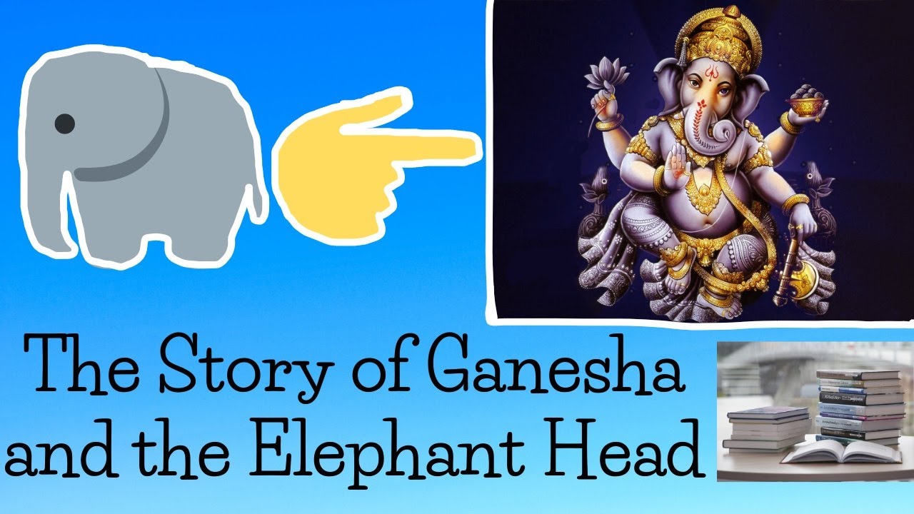 Story of Ganesha's Elephant Head Lord Ganesha Stories Mythology