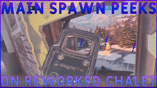 REWORKED CHALET - main spawn peeks that everyone should know