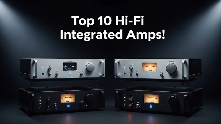 Top 10 Hi-Fi Integrated Amps - The Only List You Need Before Buying