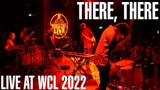 There, There - A Tribute to Radiohead Live at WCL 2022 (Full Show!)