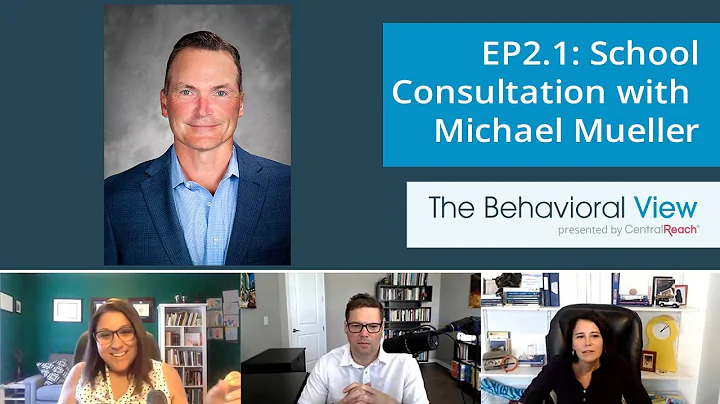 The Behavioral View Episode 2.1: School Consultati...