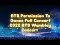 BTS Permission To Dance Full Concert 2022 BTS Wembley Concert BTS 