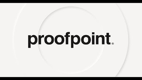 How to Use Proofpoint Email Protection: A Complete Guide