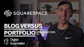Choose Correctly: Deciding Between Blogs And Portfolios on Squarespace
